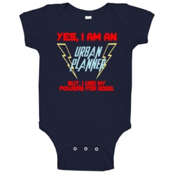 Yes I Am An Urban Planner Funny Powers Baby One Piece Yes I Am An Urban Planner Funny Powers Baby One Piece