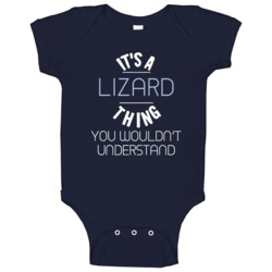 Its A Lizard Thing You Wouldnt Understand Funny Baby One Piece Its A Lizard Thing You Wouldnt Understand Funny Baby One Piece
