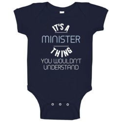 Its A Minister Thing You Wouldnt Understand Funny Baby One Piece Its A Minister Thing You Wouldnt Understand Funny Baby One Piece