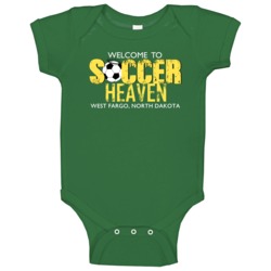Welcome To Soccer Heaven West Fargo North Dakota Baby One Piece Welcome To Soccer Heaven West Fargo North Dakota Baby One Piece