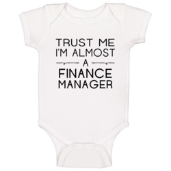 Finance Manager Trust Me Occupation Baby One Piece Finance Manager Trust Me Occupation Baby One Piece