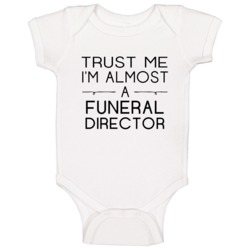 Funeral Director Trust Me Occupation Baby One Piece Funeral Director Trust Me Occupation Baby One Piece