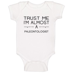 Paleontologist Trust Me Occupation Baby One Piece Paleontologist Trust Me Occupation Baby One Piece