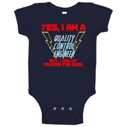 Yes I Am A Quality Control Engineer Funny Powers Baby One Piece Yes I Am A Quality Control Engineer Funny Powers Baby One Piece