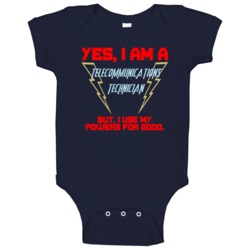 Yes I Am A Telecommunications Technician Funny Powers Baby One Piece Yes I Am A Telecommunications Technician Funny Powers Baby One Piece