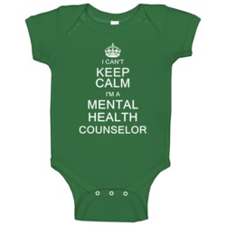 I Can't Keep Calm I'm A Mental Health Counselor Baby One Piece I Can't Keep Calm I'm A Mental Health Counselor Baby One Piece