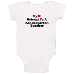 My Heart Belongs To A Kindergarten Teacher Funny Baby One Piece My Heart Belongs To A Kindergarten Teacher Funny Baby One Piece