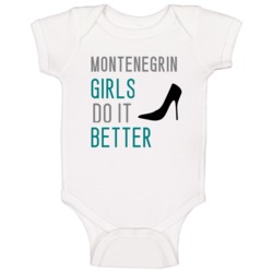 Montenegrin Girls Do It Better Nationality Baby One Piece Montenegrin Girls Do It Better Nationality Baby One Piece
