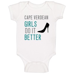 Cape Verdean Girls Do It Better Nationality Baby One Piece Cape Verdean Girls Do It Better Nationality Baby One Piece