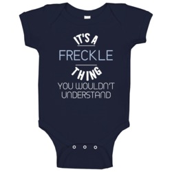 Its A Freckle Thing You Wouldnt Understand Funny Baby One Piece Its A Freckle Thing You Wouldnt Understand Funny Baby One Piece