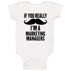 If You Really Moustache I'm A Marketing Managers Funny Baby One Piece If You Really Moustache I'm A Marketing Managers Funny Baby One Piece