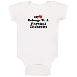 My Heart Belongs To A Physical Therapist Funny Baby One Piece My Heart Belongs To A Physical Therapist Funny Baby One Piece