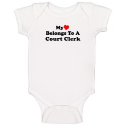 My Heart Belongs To A Court Clerk Funny Baby One Piece My Heart Belongs To A Court Clerk Funny Baby One Piece