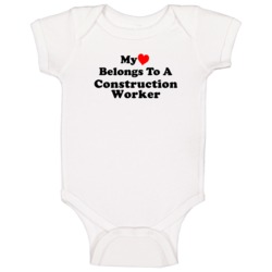 My Heart Belongs To A Construction Worker Funny Baby One Piece My Heart Belongs To A Construction Worker Funny Baby One Piece