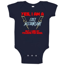 Yes I Am A Cost Accountant Funny Powers Baby One Piece Yes I Am A Cost Accountant Funny Powers Baby One Piece