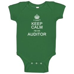 I Can't Keep Calm I'm A Auditor Baby One Piece I Can't Keep Calm I'm A Auditor Baby One Piece