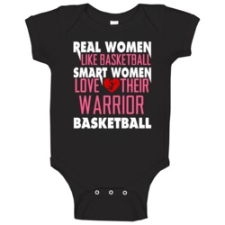 Real Smart Women Love Warrior Basketball Fan Baby One Piece Real Smart Women Love Warrior Basketball Fan Baby One Piece