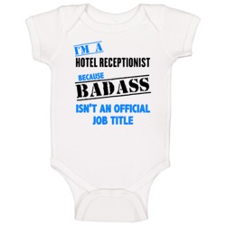 Im A Hotel Receptionist Badass Job Funny Baby One Piece Im A Hotel Receptionist Badass Job Funny Baby One Piece