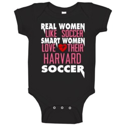 Real Smart Women Love Harvard Soccer Fan Baby One Piece Real Smart Women Love Harvard Soccer Fan Baby One Piece