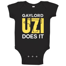 Gaylord Uzi Does It Custom City Gun Parody Baby One Piece Gaylord Uzi Does It Custom City Gun Parody Baby One Piece