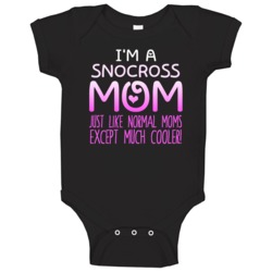 Im A Snocross Mom Much Cooler Sport Fan Baby One Piece Im A Snocross Mom Much Cooler Sport Fan Baby One Piece