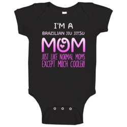 Im A Brazilian Jiu Jitsu Mom Much Cooler Sport Fan Baby One Piece Im A Brazilian Jiu Jitsu Mom Much Cooler Sport Fan Baby One Piece