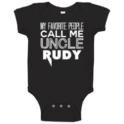 Favorite Uncle Rudy Trendy Cool Name Baby One Piece Favorite Uncle Rudy Trendy Cool Name Baby One Piece