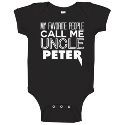 Favorite Uncle Peter Trendy Cool Name Baby One Piece Favorite Uncle Peter Trendy Cool Name Baby One Piece