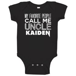 Favorite Uncle Kaiden Trendy Cool Name Baby One Piece Favorite Uncle Kaiden Trendy Cool Name Baby One Piece