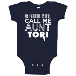 Favorite Aunt Tori Trendy Cool Name Baby One Piece Favorite Aunt Tori Trendy Cool Name Baby One Piece