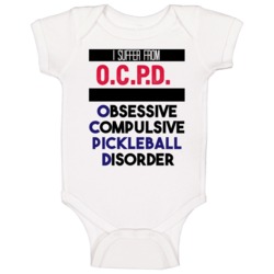 Ocpd Obsessive Pickleball Disorder Favorite Sport Baby One Piece Ocpd Obsessive Pickleball Disorder Favorite Sport Baby One Piece