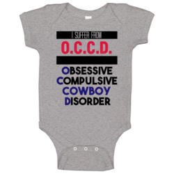 Occd Obsessive Cowboy Disorder Favorite Sport Baby One Piece Occd Obsessive Cowboy Disorder Favorite Sport Baby One Piece