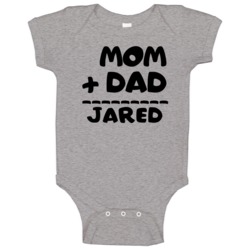 Mom Plus Dad Equals Jared Baby One Piece Mom Plus Dad Equals Jared Baby One Piece