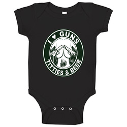 I Love Guns, Titties And Beer Black Round Neck Baby One Piece I Love Guns, Titties And Beer Black Round Neck Baby One Piece