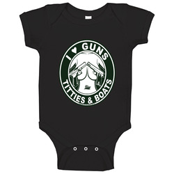 I Love Guns, Titties And Boats Black Round Neck Baby One Piece I Love Guns, Titties And Boats Black Round Neck Baby One Piece
