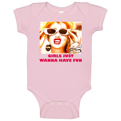 Cindy Lauper Girls Just Wanna Have Fun Baby One Piece Cindy Lauper Girls Just Wanna Have Fun Baby One Piece