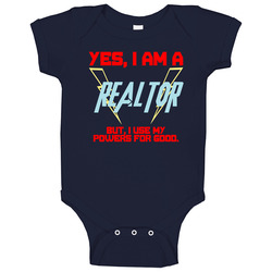 Yes I Am A Realtor Funny Powers Baby One Piece Yes I Am A Realtor Funny Powers Baby One Piece