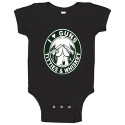 I Love Guns, Titties And Whiskey Black Round Neck Baby One Piece I Love Guns, Titties And Whiskey Black Round Neck Baby One Piece