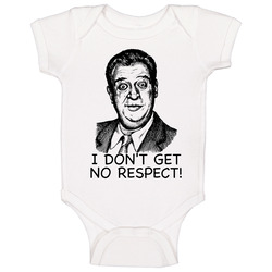 Rodney Dangerfield No Respect Baby One Piece Rodney Dangerfield No Respect Baby One Piece