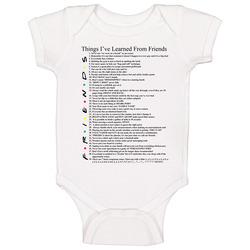 Things I've Learned From Friends Tv Show Quotes Baby One Piece Things I've Learned From Friends Tv Show Quotes Baby One Piece