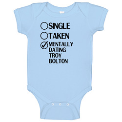Single Taken Dating Troy Bolton High School Musical Baby One Piece Single Taken Dating Troy Bolton High School Musical Baby One Piece