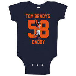 Von Miller Is Tom Brady's Daddy Number 58 Baby One Piece Von Miller Is Tom Brady's Daddy Number 58 Baby One Piece
