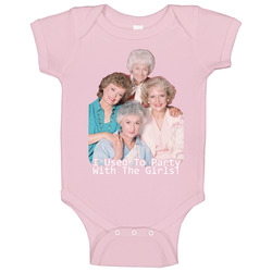 I Partied With The Golden Girls Funny Retro Baby One Piece I Partied With The Golden Girls Funny Retro Baby One Piece