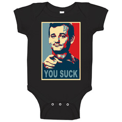 Bill Murray You Suck Baby One Piece Bill Murray You Suck Baby One Piece