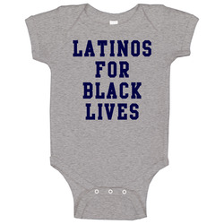 Latinos For Black Lives Baby One Piece Latinos For Black Lives Baby One Piece