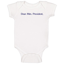 Dear Mrs President Hillary Clinton Campaign Baby One Piece Dear Mrs President Hillary Clinton Campaign Baby One Piece