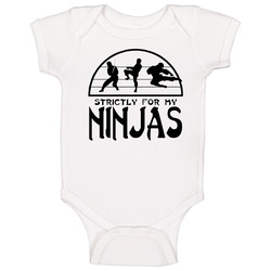 Strictly For My Ninjas Baby One Piece Strictly For My Ninjas Baby One Piece