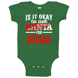 Ask Santa For Stella Artois Christmas Wishlist Party Gift Baby One Piece Ask Santa For Stella Artois Christmas Wishlist Party Gift Baby One Piece