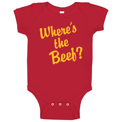 Wheres The Beef 80s Retro Restaurant Slogan Baby One Piece Wheres The Beef 80s Retro Restaurant Slogan Baby One Piece