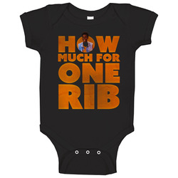 I'm Gonna Git You Sucka How Much For One Rib Baby One Piece I'm Gonna Git You Sucka How Much For One Rib Baby One Piece